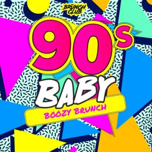90’s Baby Boozy Brunch – Aberdeen at The Triplekirks, Aberdeen, United Kingdom eUKs.com Special Offers, Deals & Discounts in UK & Ireland