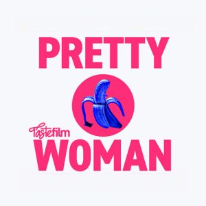 Taste Film Presents Pretty Woman (1990) at Parlour, London, United Kingdom eUKs.com Special Offers, Deals & Discounts in UK & Ireland